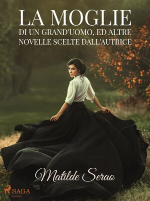 cover image of La moglie di un grand'uomo, ed altre novelle scelte dall'autrice